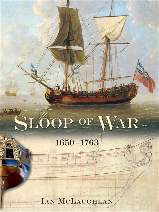 Title details for The Sloop of War, 1650–1763 by Ian McLaughlan - Available